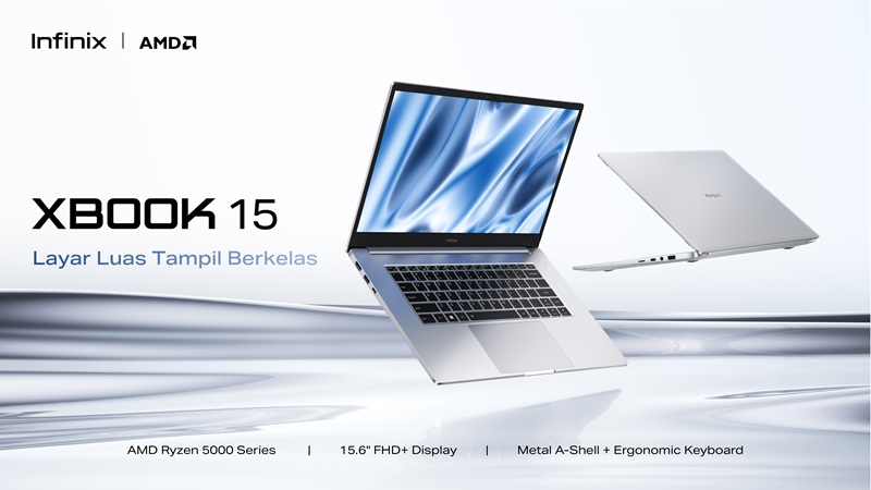 Infinix XBOOK 15 Resmi Meluncur di Indonesia, Laptop Ryzen Premium untuk Mahasiswa dan Profesional Muda