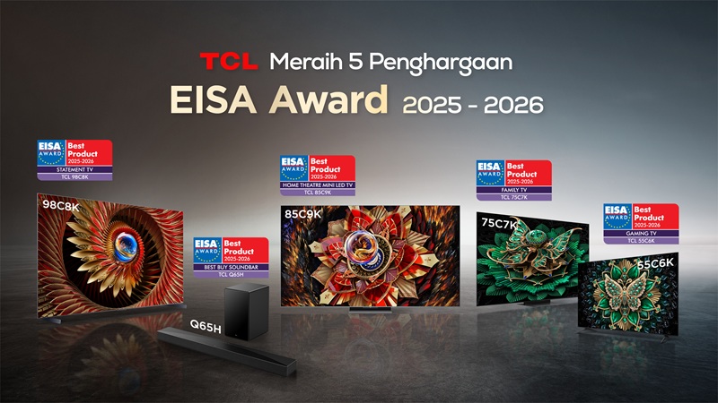 TCL Borong 5 Penghargaan EISA Award 2025–2026, Dominasi Inovasi TV dan Audio di Eropa