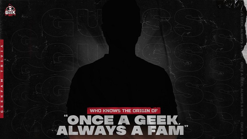 Owner Geek Fam Ungkap Makna Dibalik "Once a geek, Always a Fam"
