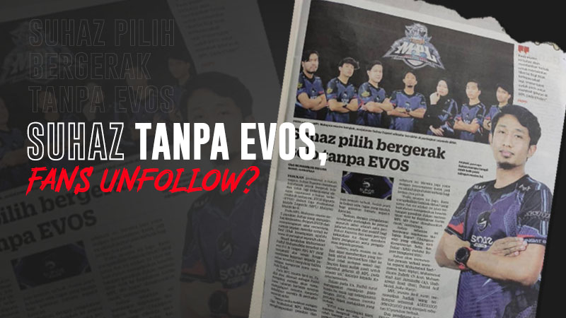 Suhaz & EVOS Tak Lagi Kolaborasi di MPL MY S8, Fans Ramai Unfollow
