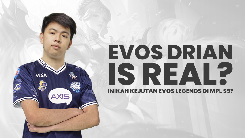 Antimage Bicara Kejutan EVOS Legends MPL S9, Drian Merapat?