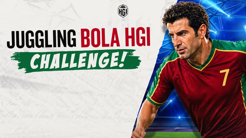 HGI Masih Buka Kompetisi #JugglingBolaHGI, Kesempatan Adu Juggling Langsung dengan Luís Figo